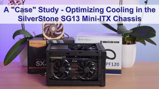 Optimizing Liquid Cooling in the SilverStone SG13 Chassis  FanPSU Setup amp Video Card Type [upl. by Avaria]