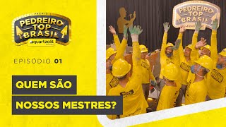 REALITY SHOW PEDREIRO TOP BRASIL  Quem são nossos mestres  Episódio 17 [upl. by Aitrop]