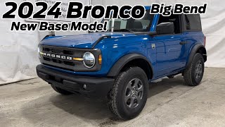 NEW BASE BRONCO 2024 Ford Bronco Big Bend 2Door Review [upl. by Oicapot816]