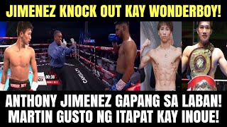 Wonderboy vs Jimenez Anthony Jimenez TKO sa Laban Martin Gusto ng Itapat Kay Inoue [upl. by Carlye]