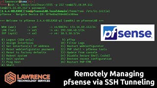 Remotely Managing pfsense via SSH Tunneling [upl. by Gnouc]