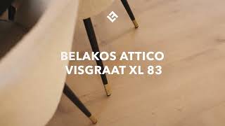 Belakos Attico Visgraat XL 83  Luxury Floors [upl. by Aihsema]