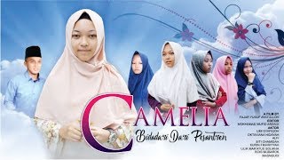 CAMELIA  Bidadari dari Pesantren  FILM SANTRI [upl. by Bausch]