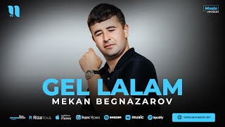 Mekan Begnazarov  Gel lalam audio 2023 [upl. by Eidac]