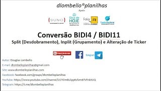 Conversão BIDI4  BIDI11 Desdobramento Agrupamento e Alteração Ticker [upl. by Stewart]