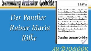 Der Panther Rainer Maria Rilke Hörbuch Sammlung deutscher Gedichte Audiobook [upl. by Siro700]