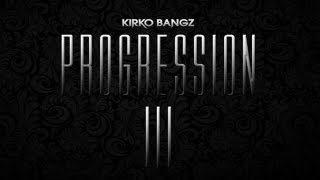 Kirko Bangz Essay ft G Haze Progression 3 [upl. by Price753]