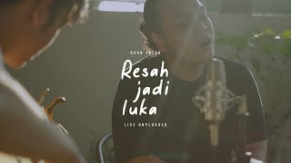 Daun Jatuh  Resah Jadi Luka Unplugged Version [upl. by Eitsim514]