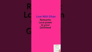 Romantic love poem to your girlfriend [upl. by Edelsten]