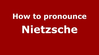 How to Pronounce Nietzsche  PronounceNamescom [upl. by Ahseek]