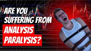 Are You Suffering From Analysis Paralysis [upl. by Michi]