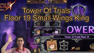 Tower Of Trials Floor 19 New Wings King 7DS The Seven Deadly Sins Grand Cross SDSGC [upl. by Bartosch471]