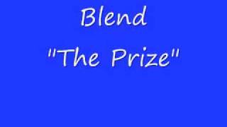 The Blend  quotThe Prizequot [upl. by Idas761]