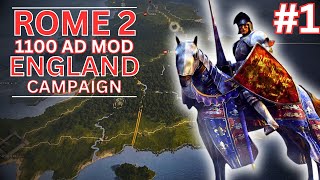 FOR ENGLAND AND REG  Rome 2 Total War 1100 AD Mod Campaign  England 1 [upl. by Kenelm]