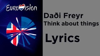 Daði Freyr  Think about things Lyrics Iceland 🇮🇸 Eurovision 2020 [upl. by Gillmore]