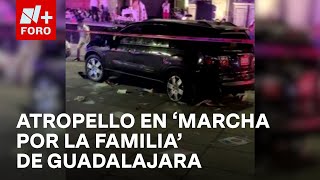 Sujeto atropella Marcha por la Familia en el centro histórico de Guadalajara  Las Noticias [upl. by Arihsak]