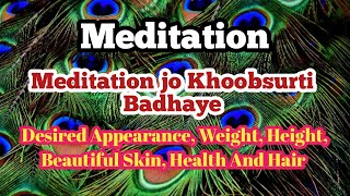 Meditation to get desired Appearance amp Beauty 🧚‍♂️Also For Health Manchahi khoobsurti milegi [upl. by Jereld]