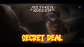 SECRET DEAL  AETHER GAZER [upl. by Garlinda]