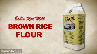 Brown Rice Flour  Bobs Red Mill [upl. by Huan839]