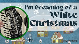 WHITE CHRISTMAS  Christmas Music on Accordion [upl. by Eilama]