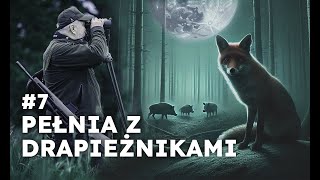 7 Pełnia z drapieżnikami [upl. by Cattima]