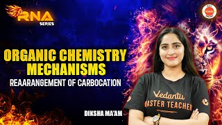 Reaarangement of Carbocation  Organic Chemistry Mechanisms  Chemistry  NEET 2025 CHEMISTRY [upl. by Hahsia]