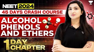 1 Day 1 Chapter Alcohol Phenol Ether  45 Days Crash Course  NEET 2024  Akansha Karnwal [upl. by Aciria]