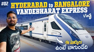 Kacheguda To Yesvanthpur VandeBharat Express Vlog  Speed మరి తక్కువ అనిపించింది  20703  Ep2 [upl. by Marta]