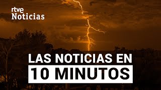 Las noticias del jueves 15 de AGOSTO en 10 minutos  RTVE Noticias [upl. by Petit668]