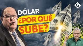 DÓLAR ¿por qué está SUBIENDO y qué PRECIO alcanzaría Por Omar Mariluz director de Gestión [upl. by Nylyoj794]