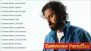 Tommaso Paradiso album completo  Tommaso Paradiso Greatest Hits  Tommaso Paradiso Canzoni 2022 [upl. by Namolos]