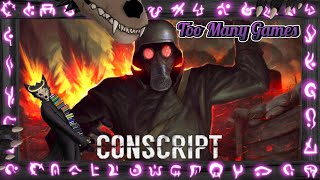 Too Many Games Conscript Demo  Wheres my Shovel [upl. by Alpert]