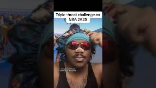 dre onyx triple threat challenge on NBA 2K25 [upl. by Schiff]