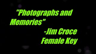 Photographs and Memories by Jim Croce Female Key Karaoke [upl. by Nnyltiak997]