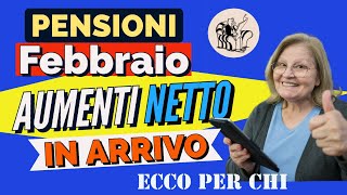 PENSIONI FEBBRAIO ❗️👉ARRIVANO GLI AUMENTI DEL NETTO 📊 Ecco per chi 🔴 [upl. by Ciel]