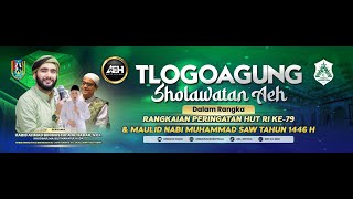 TLOGOAGUNG SHOLAWATAN AEH BERSAMA HABIB AHMAD AL HADAR S E I [upl. by Nobell]