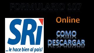 Relación de Dependencia formulario 107 RDEP 2018 2019 [upl. by Anuqahs]