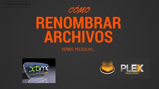 TUTORIAL  RENOMBRADO DE SERIES Y PELÍCULAS PARA PLEX Y XBMC EN ESPAÑOL 2016 [upl. by Aillicirp]