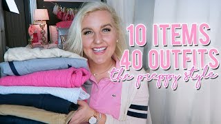 10 ITEMS 40 OUTFITS HOW TO DRESS PREPPY 10 FASHION ESSENTIALS  Kellyprepster [upl. by Opaline]