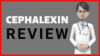 CEPHALEXIN review cephalexin tablets cephalexin 250 mg cephalexin 500 mg [upl. by Darrill235]