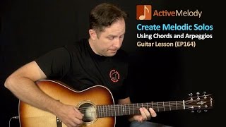 Using Chord Shapes To Create Melodic Guitar Solos  Guitar Lesson  EP164 [upl. by Ettenrahs]