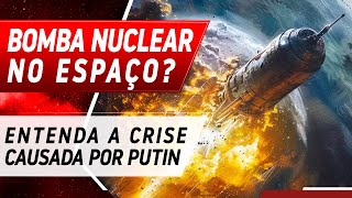 RÚSSIA MANDA BOMBA NUCLEAR PARA O ESPAÇO [upl. by Casimire]