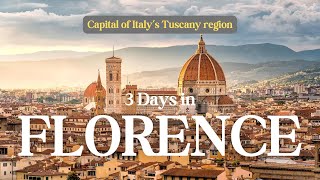 Florence Italy 2024  Top things to do in capital of Italy’s Tuscany region  3 Day Itinerary [upl. by Araeic]