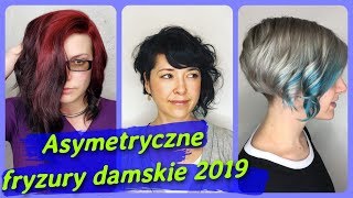 Top 20 najlepszy 💖 asymetryczne fryzury damskie 2019 [upl. by Fari]