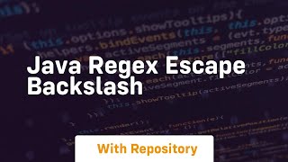 java regex escape backslash [upl. by Rhiana]