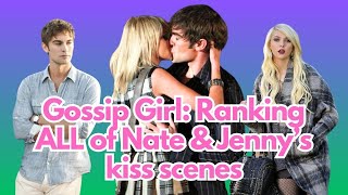 Gossip Girl Ranking ALL of Nate amp Jenny’s kiss scenes [upl. by Samau228]