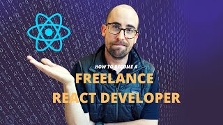 How to Become a Freelance React Developer [upl. by Gaven]