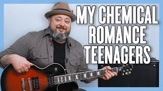 My Chemical Romance Teenagers Guitar Lesson  Tutorial [upl. by Krystyna]