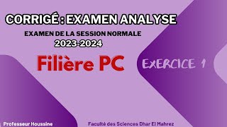 Correction de lexamen du module danalyse PC FSDM AU  20232024  Exercice 1 [upl. by Tselec271]