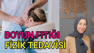 BOYUN FITIĞI NASIL GEÇER  BOYUN FITIĞI EGZERSİZLERİ  BOYUN FITIĞI FİZİK TEDAVİSİ  Fzt Aynur BAŞ [upl. by Jr]